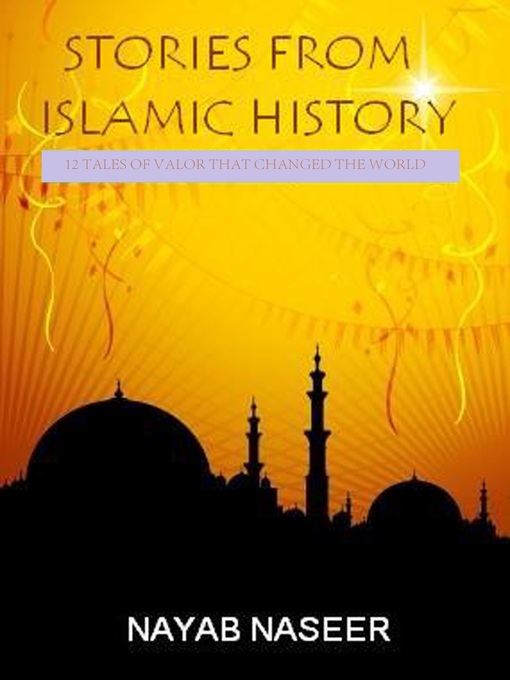 Title details for Stories from Islamic History by Nayab Naseer - Available
